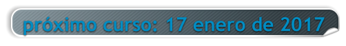 pr�ximo curso: 17 enero de 2017